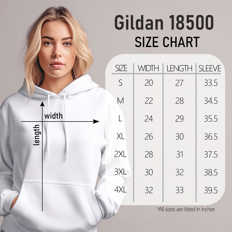 May include: Size chart for Gildan 18500 hoodies, showing measurements in inches for width, length, and sleeve length for sizes S through 4XL.