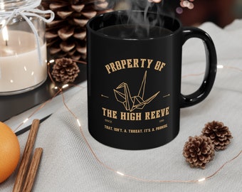 Property of the High Reeve 11oz Black Mug