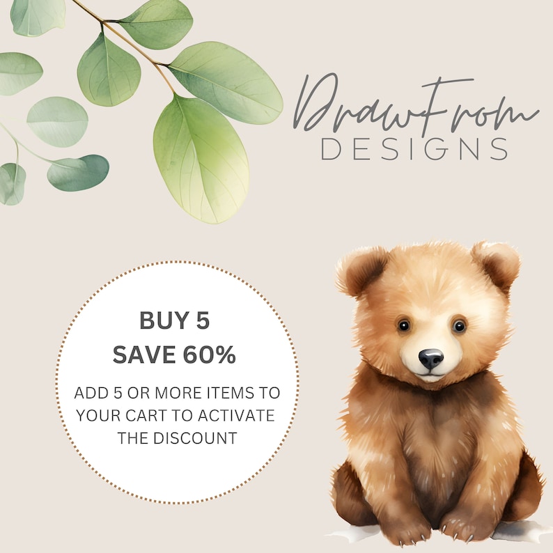 Puede incluir: Una ilustraci&oacute;n de acuarela de un cachorro de oso marr&oacute;n sentado sobre un fondo blanco. La imagen incluye texto que dice "BUY 5 SAVE 60% ADD 5 OR MORE ITEMS TO YOUR CART TO ACTIVATE THE DISCOUNT" y "Draw From DESIGNS".