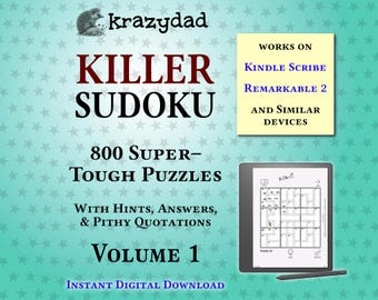 Krazydad Killer Sudoku, SUPER-TOUGH Volume 1: 800 Sudoku Puzzles for Kindle Scribe or Remarkable 2