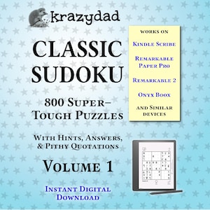 800 Super-Tough Sudoku Puzzles, Volume 1: Krazydad Classic Sudoku, Hyperlinked PDF with Hints for Kindle Scribe, reMarkable, Supernote, Kobo
