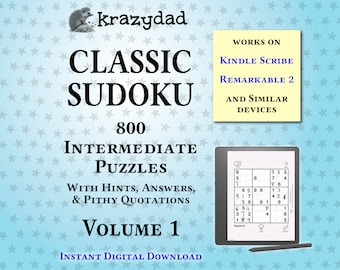 Krazydad Classic Sudoku, INTERMEDIATE Volume 1: 800 Sudoku Puzzles for Kindle Scribe or reMarkable 2