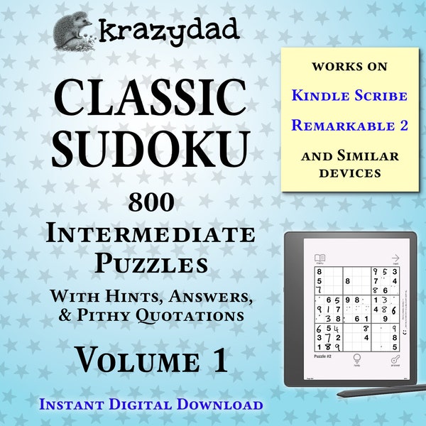 Krazydad Classic Sudoku, INTERMEDIATE Volume 1: 800 Sudoku Puzzles for Kindle Scribe or reMarkable 2