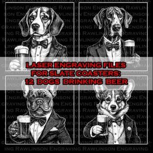 Various Dog Breeds Drinking Beer Digital Files For Laser Engraving 4x4&quot; Slate Coasters