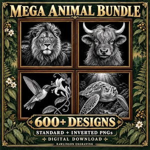 May include: A digital graphic titled MEGA ANIMAL BUNDLE featuring four framed black and white illustrations of a lion, a highland cow, a hummingbird, and a sea turtle. The text 600+ DESIGNS, STANDARD + INVERTED PNGS, and DIGITAL DOWNLOAD are included.