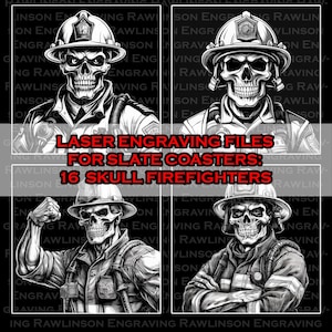 May include: A set of 16 black and white digital laser engraving files for slate coasters featuring skull firefighters. The text "Laser Engraving Files for Slate Coasters: 16 Skull Firefighters" is displayed in the centre of the image.