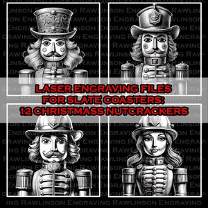 May include: A set of 12 black and white digital files for laser engraving nutcracker designs onto slate coasters. The designs feature a variety of nutcracker characters with different hats and facial expressions. The text "Laser Engraving Files for Slate Coasters: 12 Christmass Nutcrackers" is displayed in the center of the image.