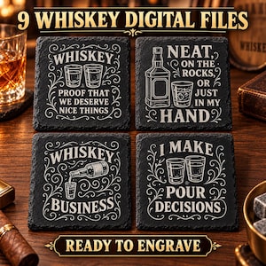 May include: Four square black slate coasters featuring white engraved text and illustrations. Designs include whiskey glasses, a bottle, and phrases like Whiskey Proof That We Deserve Nice Things, Neat On The Rocks, Whiskey Business, and I Make Pour Decisions.