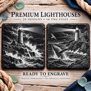 May include: Two square slate coasters featuring black and white illustrations of lighthouses. One shows a lighthouse in a storm, the other a lighthouse with a breaching whale. Text reads: PREMIUM LIGHTHOUSES, 20 DESIGNS, 40 PNG FILES, READY TO ENGRAVE, DIGITAL DOWNLOAD, NO PHYSICAL COASTERS.