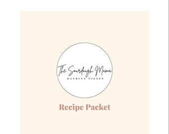 The Sourdough Mama Resources & Recipes Packet