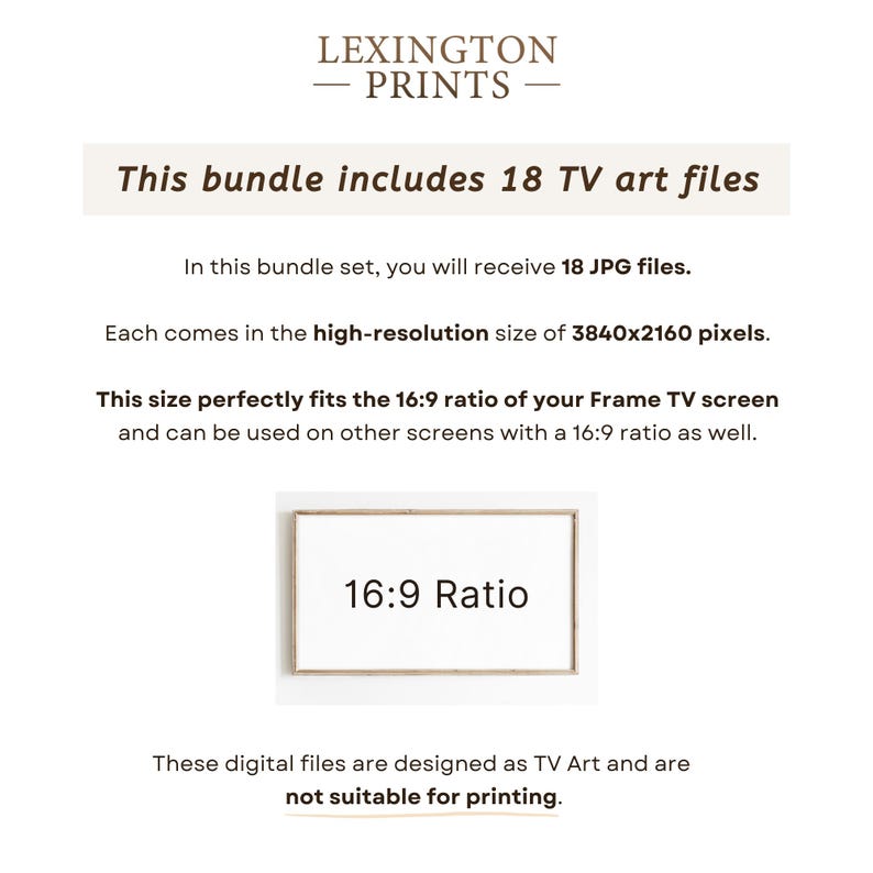 This image describes how the artwork is designed for a Frame TV. You receive 18 JPG files in a 16x9 ratio, which perfectly fits your Samsung Frame TV screen.