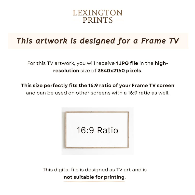 This image describes how the artwork is designed for a Frame TV. You receive a JPG file in a 16x9 ratio of 3840 x 2160 pixels, which perfectly fits your Frame TV screen or .