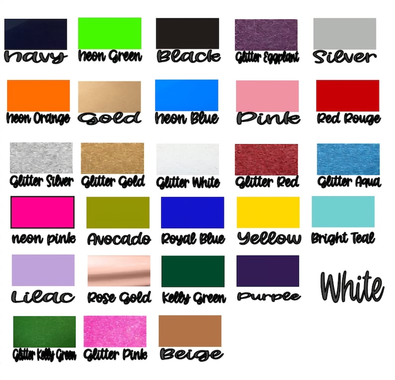 May include: A chart of 24 different color swatches, including navy, neon green, black, glitter eggplant, silver, neon orange, gold, neon blue, pink, red rouge, glitter silver, glitter gold, glitter white, glitter red, glitter aqua, neon pink, avocado, royal blue, yellow, bright teal, lilac, rose gold, kelly green, purple, glitter kelly green, glitter pink, and beige. The color swatches are arranged in a grid of 4 rows and 6 columns. The word "White" is written in large letters at the bottom right of the chart.