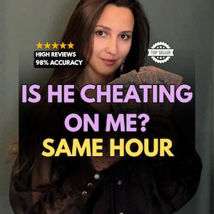 May include: Image features a woman holding cards, with text overlay: "IS HE CHEATING ON ME? SAME HOUR." Includes badges for "HIGH REVIEWS" and "TOP SELLER," with 98% accuracy.