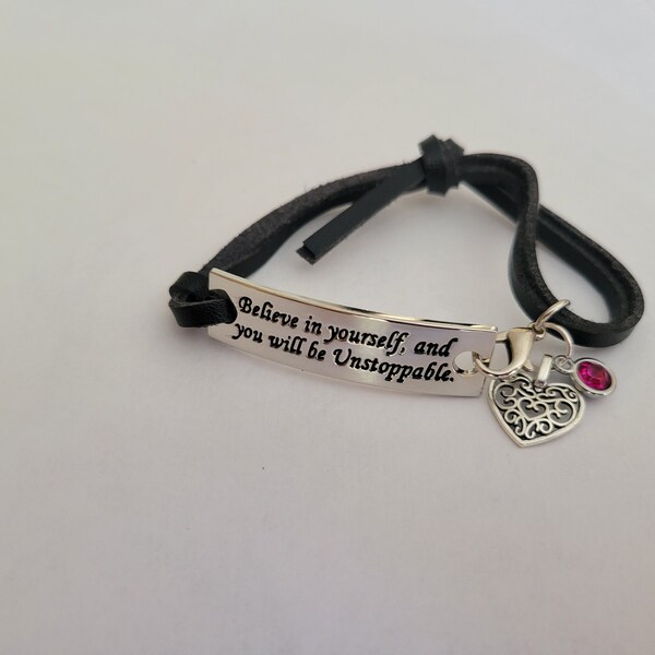 Inspiring Bracelet for Women & Girls. Motivational Leather Bracelet. Believe in yourself, and you will be Unstoppable.