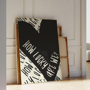 How Lucky Are We Wand Kunst Druck Schwarzes Herz Druck Retro trendige Wand Kunst Ästhetik Wohnheim Dekor Schlafzimmer Wand Kunst Zitat Printable