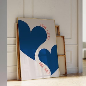 Como somos sortudos Impressão de arte de parede Impressão de coração azul marinho Retro Trendy Wall Art Estética Decoração de dormitório Quarto Arte de parede Citação para impressão