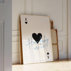 Trendy Ace of Hearts Wall Art Print, How Lucky Are We Poster Blue, Retro Trendy Aesthetic Print, Sage Black Playing Card Poster