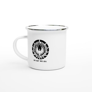 Battlestar Galactica Mug | BSG 75 Logo | So Say We All | Nothing But The Rain | Sci-Fi Porcelain/Enamel Gift