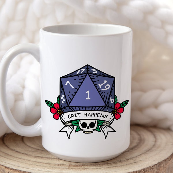 Dungeons and Dragons Mug | DnD | Crit Happens / Then You Die | D20, D1, Crit | 11oz/15oz Ceramic | Tabletop Gaming Gift Idea