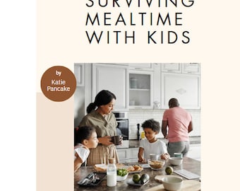 Family Nutrition Guide: Healthy Mealtime Habits (Digital Download)