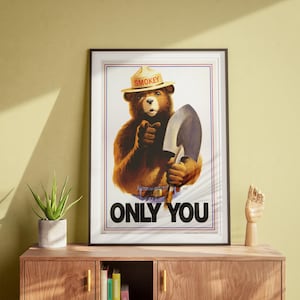 Smokey Bear Only You, Vintage Wandbild, Retro PSA, Classic Poster DIGITAL DOWNLOAD