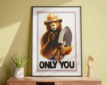 Smokey Bear Only You, Vintage Wall Art, Retro PSA, Classic Poster DIGITAL DOWNLOAD