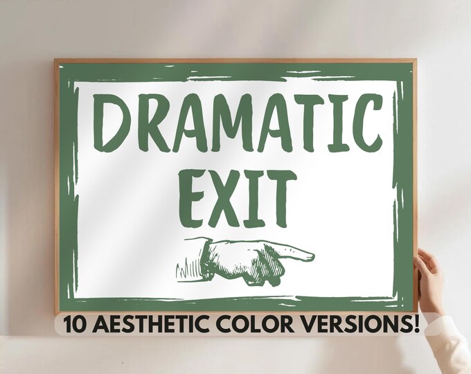 Dramatic Exit Art – Funny Wall Art Signs for Hallway! Mid…