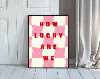 How Lucky Are We Wall Art Printable, image 8