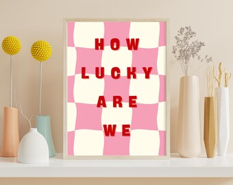 How Lucky Are We Wall Art Printable, image 4