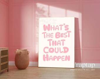 What's The Best That Could Happen Quote Poster, image 5