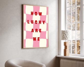 How Lucky Are We Wall Art Printable, image 3