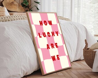 How Lucky Are We Wall Art Printable, image 6