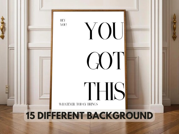You Got This Motivational Art Wall Decor