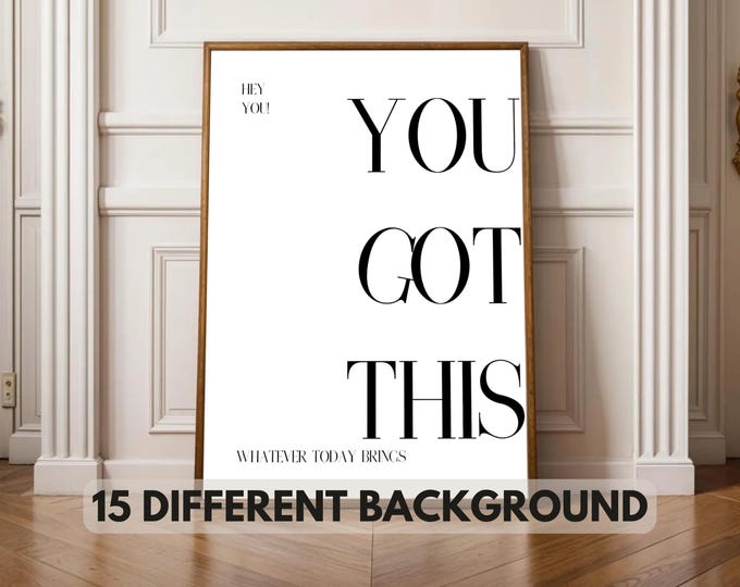 You Got This Motivational Art Wall Decor – 15 Backgrounds…