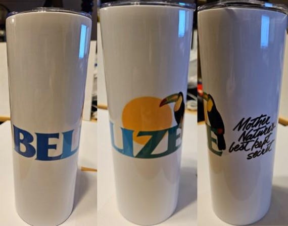 Mother Nature's Best Kept Secret - Belize Tumbler 20oz