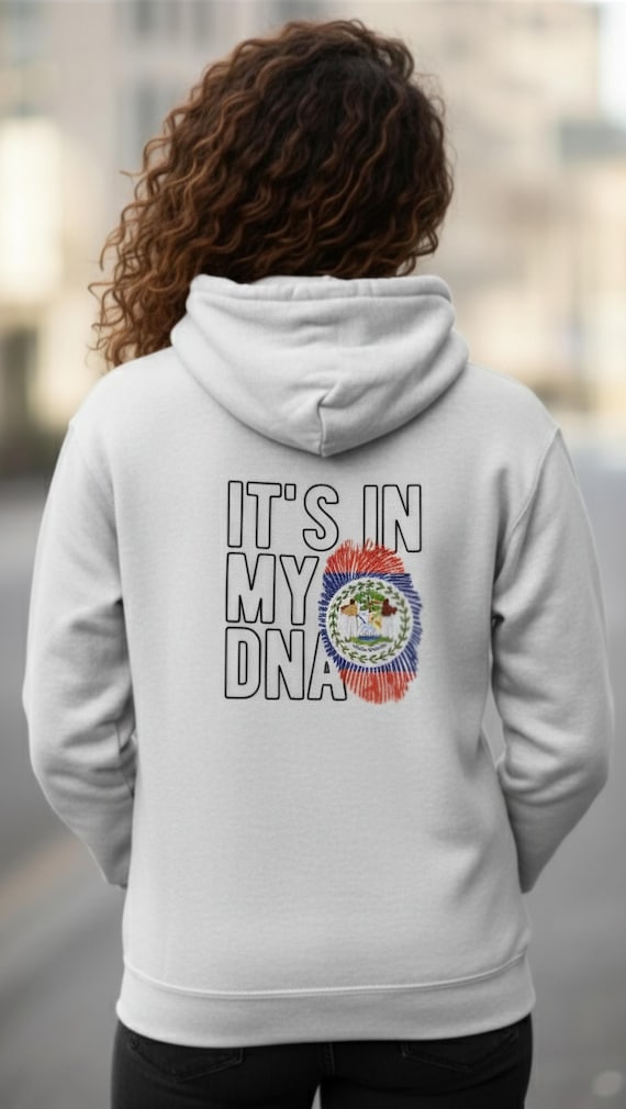 It's in My DNA: Belizean Roots Hoodie XXL