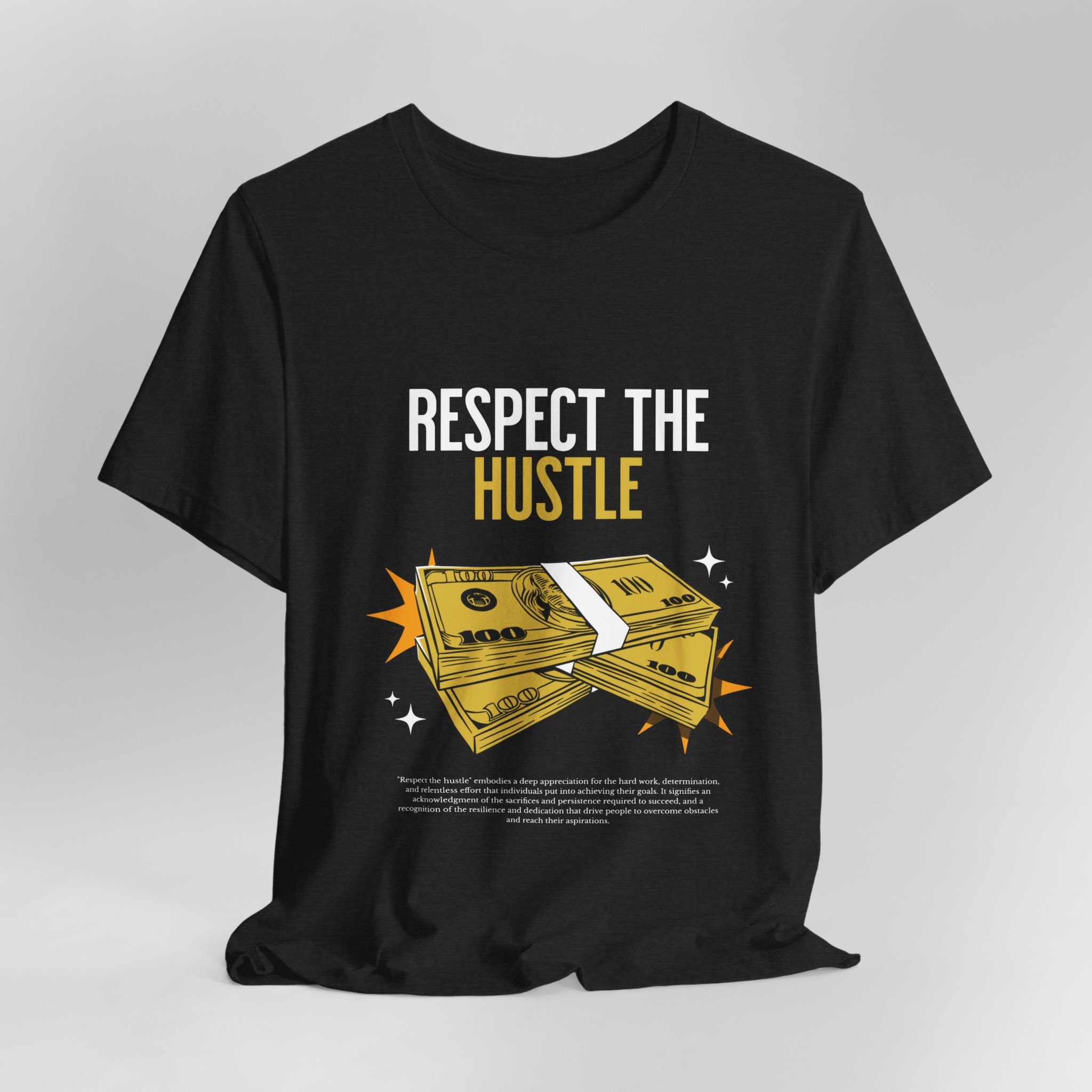 Respect The Hustle T-Shirt Respect The Hustle T-Shirt
