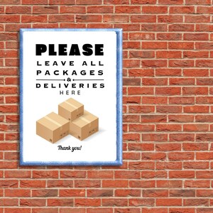 Leave All Packages And Deliveries Here Sign (White, Aluminum, Rust Free