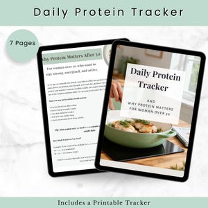 May include: A digital Daily Protein Tracker document displayed on two tablet screens. The first screen shows text titled Why Protein Matters After 50, while the second screen features the title Daily Protein Tracker and an image of cooked chicken.