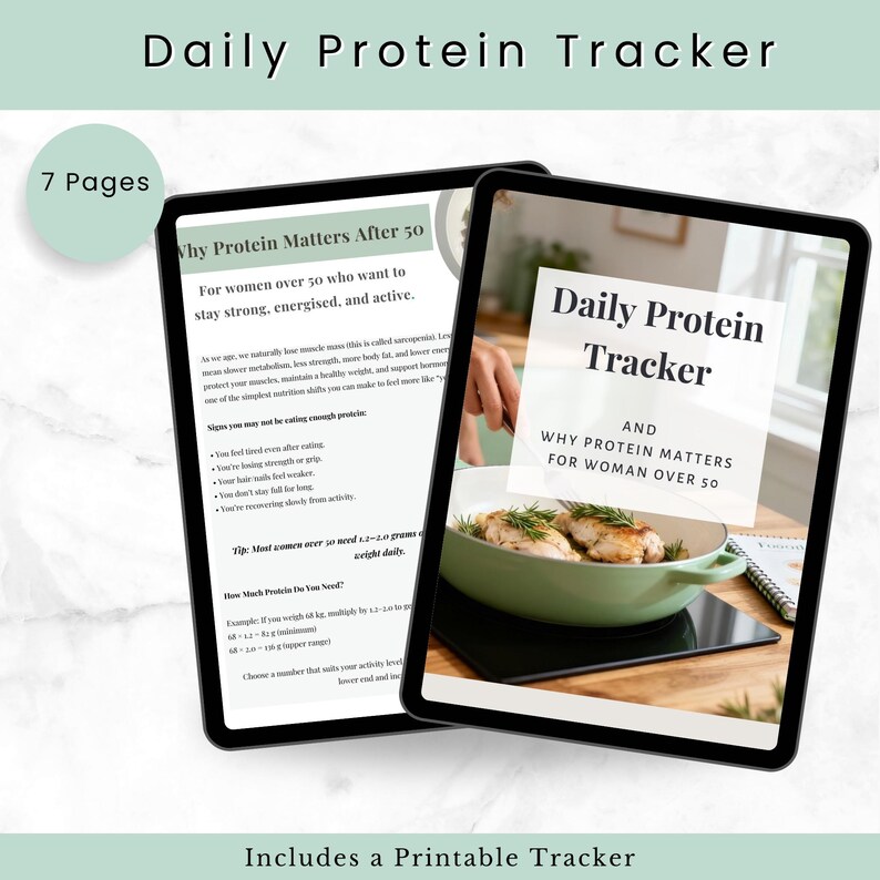 May include: A digital Daily Protein Tracker document displayed on two tablet screens. The first screen shows text titled Why Protein Matters After 50, while the second screen features the title Daily Protein Tracker and an image of cooked chicken.
