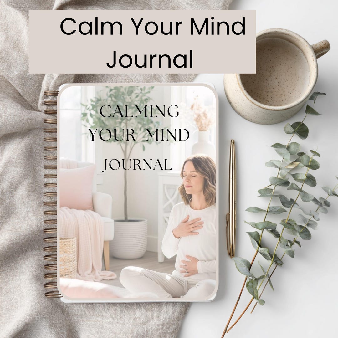 Printable Journal Calm Your Mind | Self Care | Stress Relief Journal ...