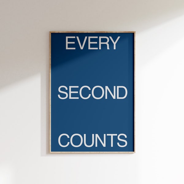 Every Second Counts Sign Etsy
