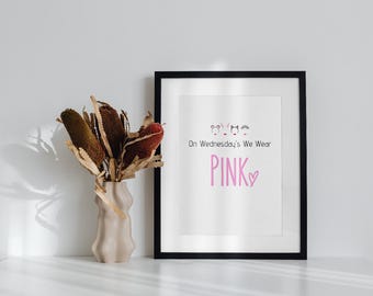 Am Jeden Tag Tragen wir Pink! Mean Girls Print - Wand Dekor