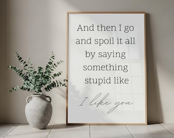 PEEP SHOW Framed Print - And Then I Go And Spoil It All By Saying Something Stupid Like I Like You - T.V Print - Gift Ideas