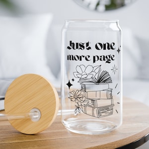 Just one more page 16 oz Iced Coffee Glass, Smoothie Glass Cup, Bamboo Lid & Tritan plastic straw, Reader Gift, Book Lover, Birthday Gift