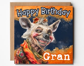 Gran Birthday Card, Hyena Birthday Card, Card For Gran, Funny Gran Card, Funny Grandmother Card, Hyena Birthday Card, Birthday Card For Gran