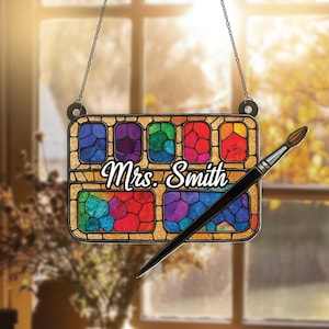 Personalized Art Teacher Paint Palette ACRYLIC Suncatcher, Artist Gifts, Stained Glass Style Art Decor, Gift for Painter, Painting Decor