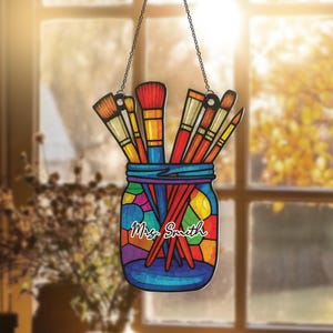 Personalized Art Teacher Paint Brushes in Glass Jar ACRYLIC Suncatcher, Artist Gifts, Gift for Painter, Painting Decor, Art decor