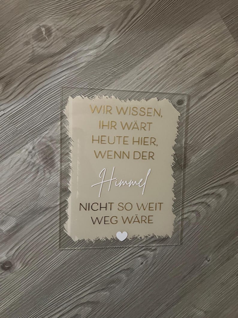 Acrylschild für Hochzeit | Wir wissen, ihr wärt heute hier, wenn der Himmel nicht so weit weg wäre | Erinnerung an geliebte Menschen zdjęcie 4